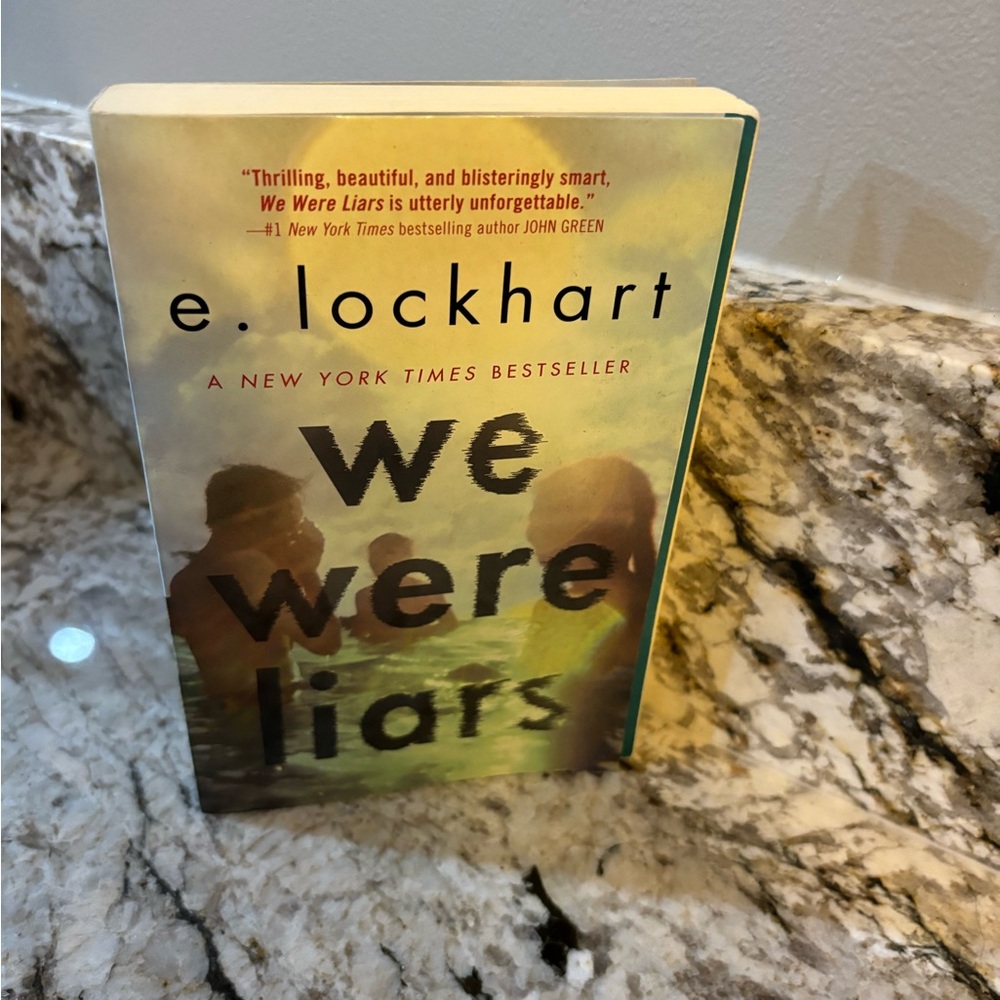 “We were liars”
E. Lockhart